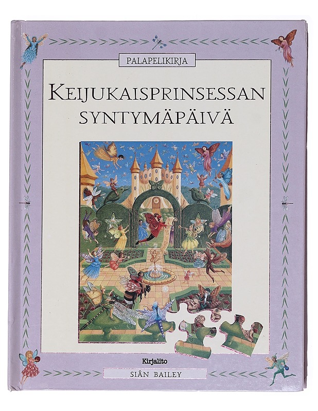 Keijukaisprinsessan syntymäpäivä - Bailey, Siân - Lastenkirjat - 10105577359 - 0
