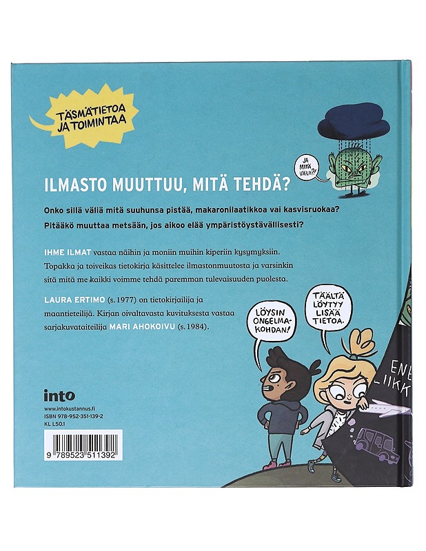 Ihme ilmat! / miksi ilmasto muuttuu - Ertimo, Laura - Lastenkirjat - 10105577383 - 1