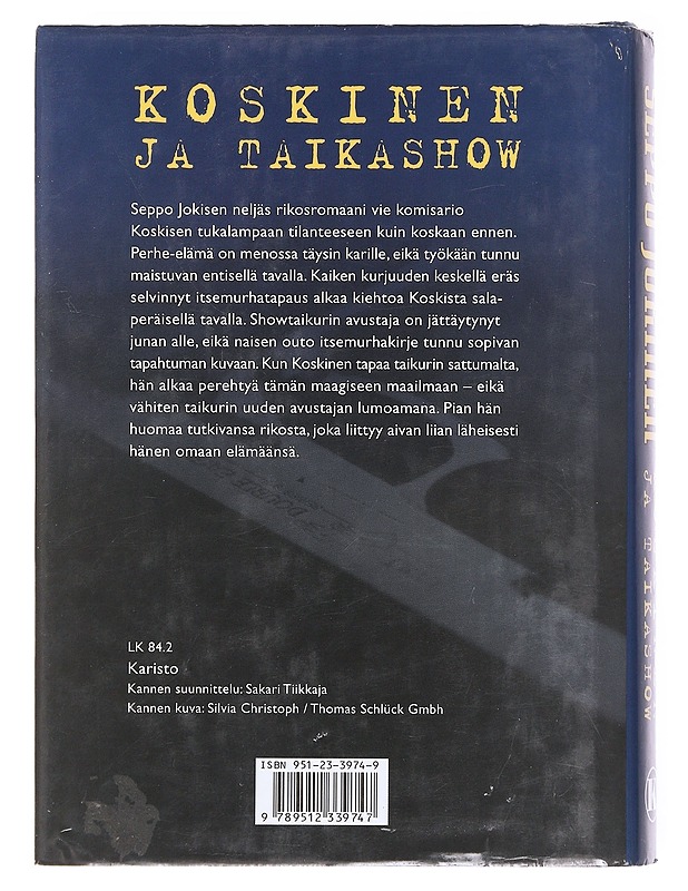 Koskinen ja taikashow / rikosromaani - Seppo Jokinen - Romaanit ja novellit - 10105577396 - 1