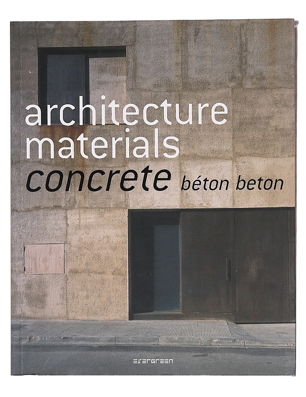 Architechture Materials Concrete - Florian Seidel - Taide- ja kulttuurikirjat - 10105577424 - 0