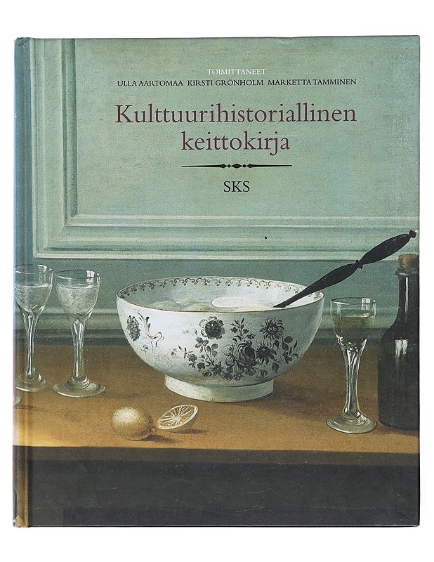 Kulttuurihistoriallinen keittokirja - Ulla Aartomaa - Ruokakirjat - 10105577427 - 0