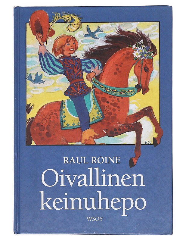 Oivallinen keinuhepo / satuja - Roine, Raul - Lastenkirjat - 10105577483 - 0
