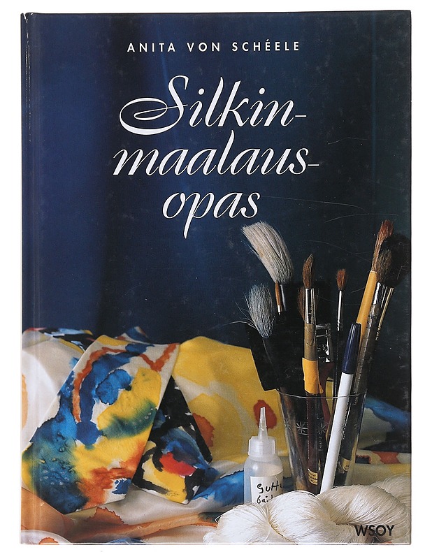 Silkinmaalausopas - Schéele - Tietokirjat ja oppaat - 10105577529 - 0