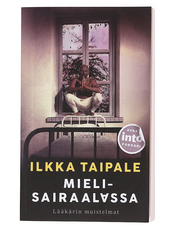 Mielisairaalassa / lääkärin muistelmat - Ilkka taipale - Elämäkerrat ja muistelmat - 10105577550 - 0