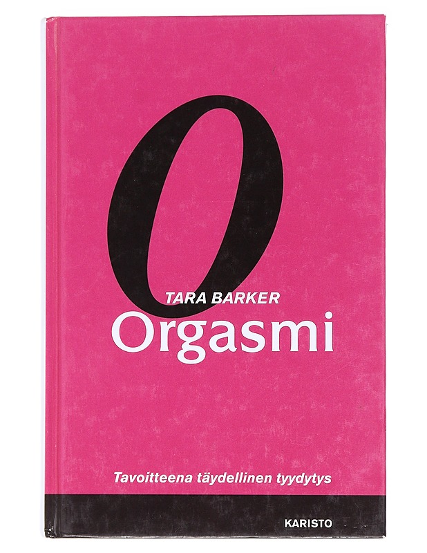 Orgasmi - Barker, Tara - Tietokirjat ja oppaat - 10105577553 - 0