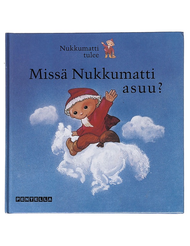 Missä nukkumatti asuu? - Feustel, Ingeborg - Lastenkirjat - 10105577573 - 0