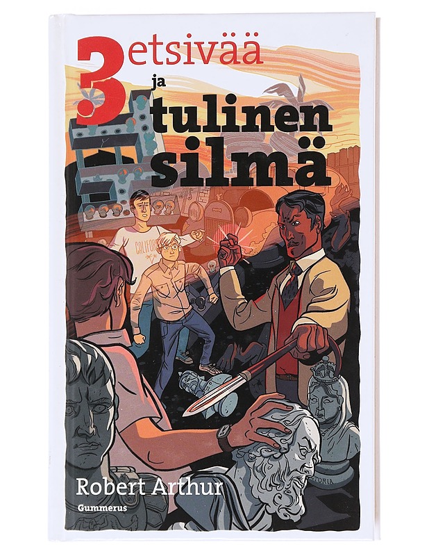 3 etsivää ja tulinen silmä - Arthur, Robert - Nuorten kirjat - 10105577581 - 0