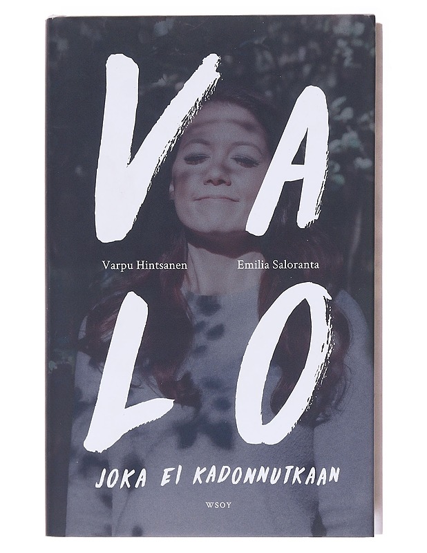 Valo joka ei kadonnutkaan - Hintsanen, Varpu - Elämäkerrat ja muistelmat - 10105577622 - 0