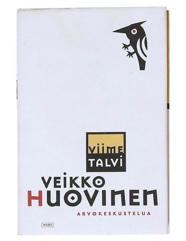 Viime talvi / arvokeskustelua - Veikko Huovinen - Romaanit ja novellit - 10105577741 - 0
