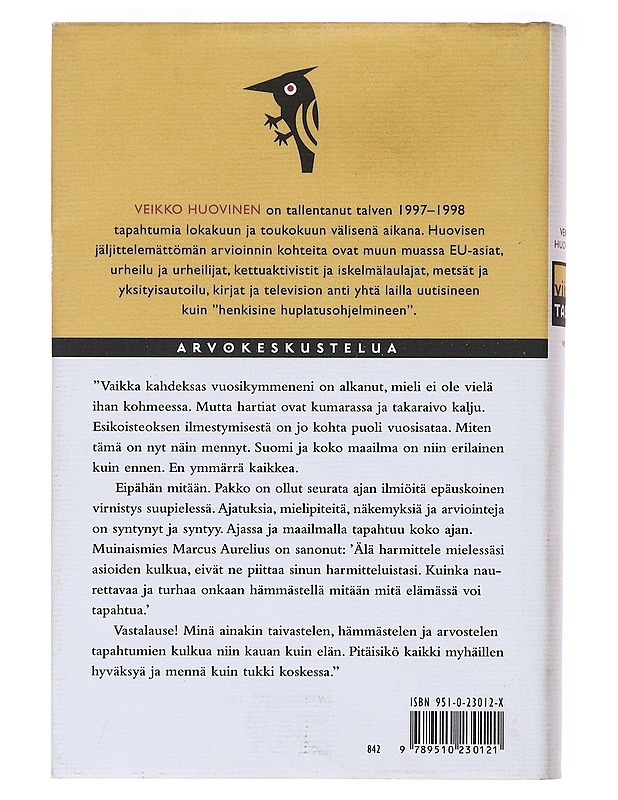 Viime talvi / arvokeskustelua - Veikko Huovinen - Romaanit ja novellit - 10105577741 - 1