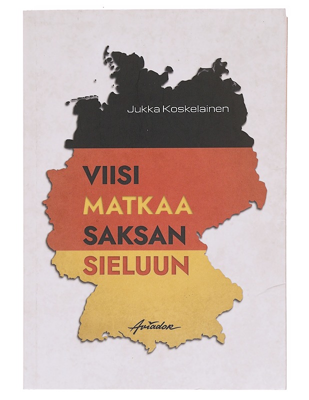 Viisi matkaa Saksan sieluun - Jukka Koskelainen - Tietokirjat ja oppaat - 10105577760 - 0