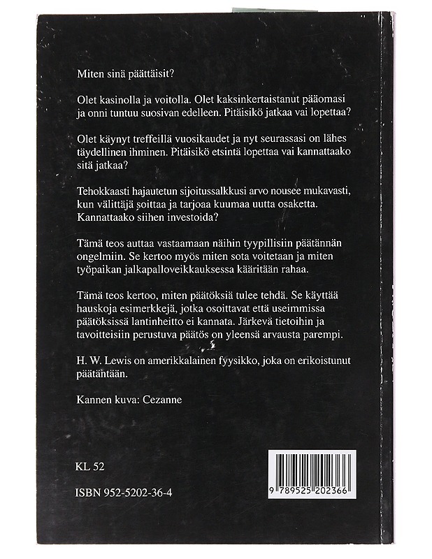 Miksi heittää lanttia? : hyvien päätösten tiede ja taide - Lewis, H. W. - Tietokirjat ja oppaat - 10105577762 - 1
