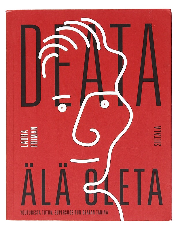 Deata - älä oleta - Friman, Laura - Elämäkerrat ja muistelmat - 10105577767 - 0