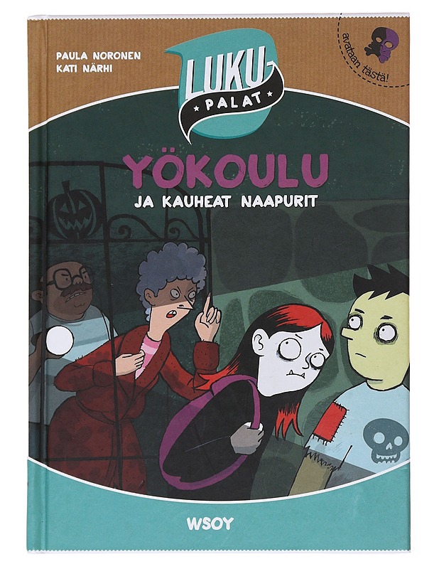 Yökoulu ja kauheat naapurit - Noronen, Paula - Lastenkirjat - 10105577783 - 0