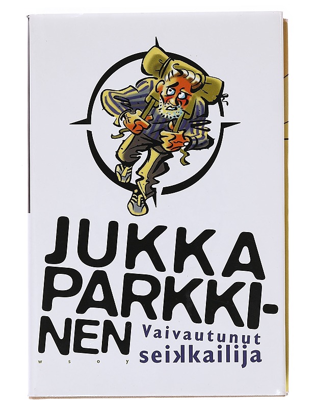Vaivautunut seikkailija - Jukka Parkkinen - Romaanit ja novellit - 10105577805 - 0