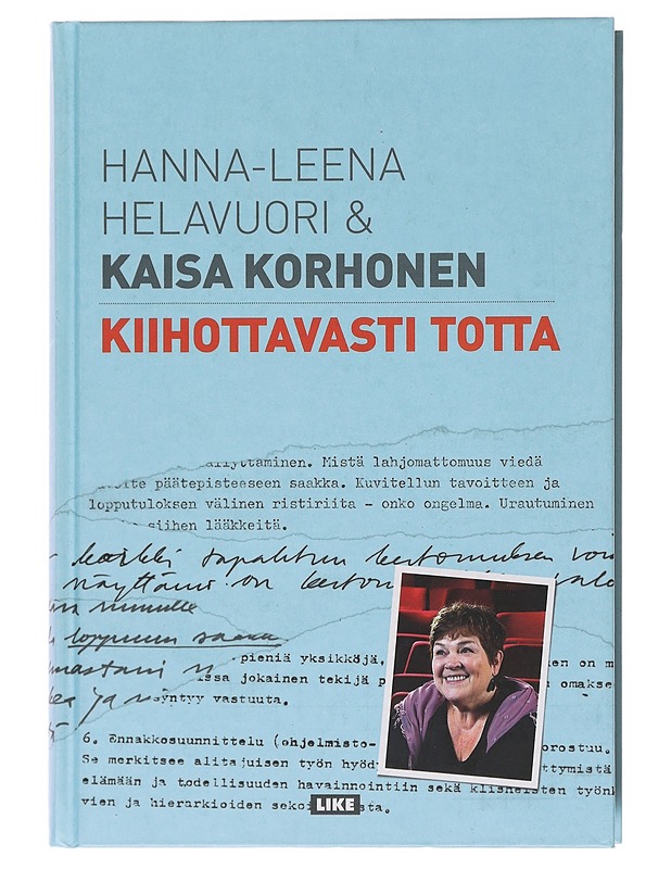 Kiihottavasti totta - Helavuori, Hanna-Leena - Tietokirjat ja oppaat - 10105577814 - 0