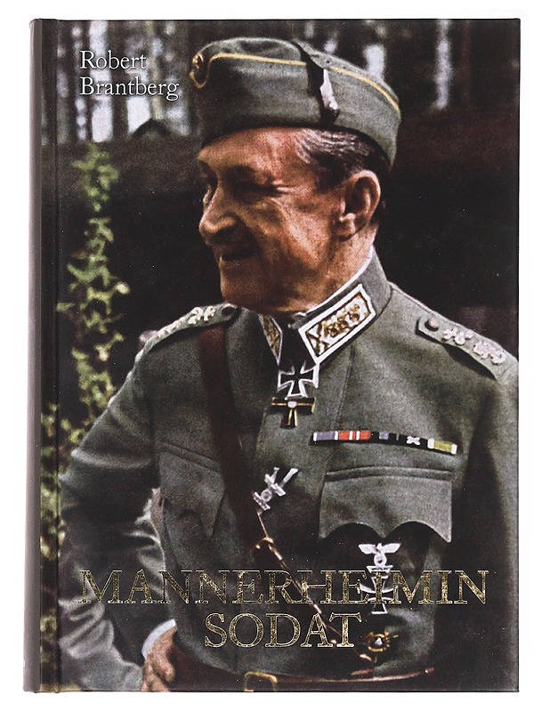 Mannerheimin sodat - Robert Brantberg - Elämäkerrat ja muistelmat - 10105577817 - 0