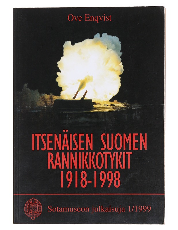 Itsenäisen Suomen rannikkotykit 1918-1998 - Enqvist, Ove - Historiakirjat - 10105577843 - 0