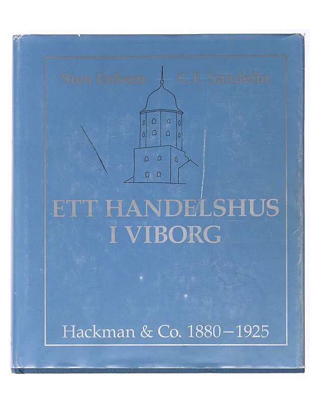 Ett handelshus i Viborg - Enbom, Sten - Historiakirjat - 10105577853 - 0