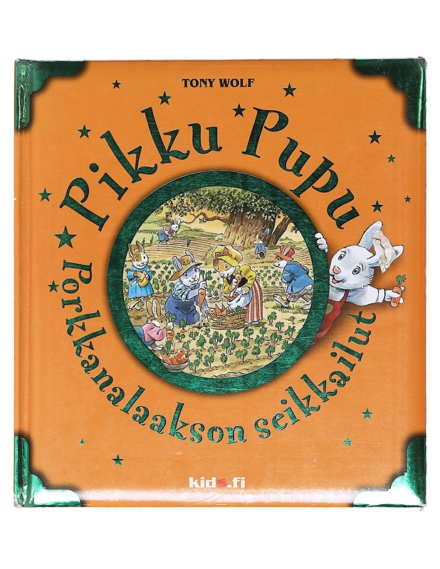 Pikku Pupu / porkkanalaakson seikkailut - Wolf, Tony - Lastenkirjat - 10105577873 - 0