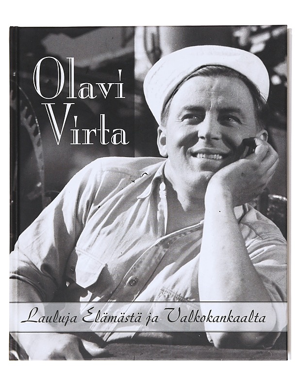 Lauluja elämästä ja valkokankaalta - Virta, Olavi - Tietokirjat ja oppaat - 10105577910 - 0