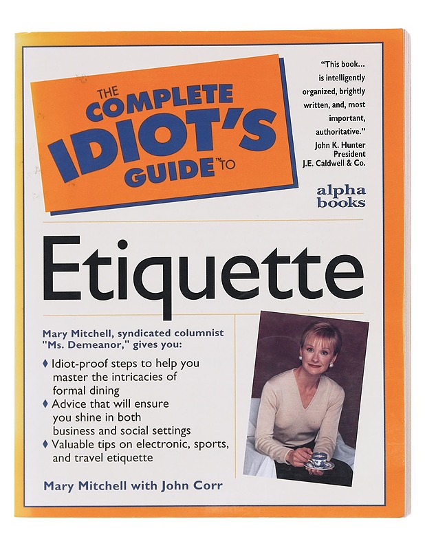The Complete Idiot's Guide To Etiquette - Mary Mitchell - Tietokirjat ja oppaat - 10105577945 - 0