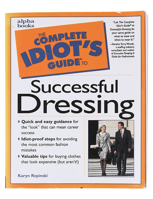 The Complete Idiot's Guide To Successful Dressing - Karyn Repinski - Tietokirjat ja oppaat - 10105577955 - 0