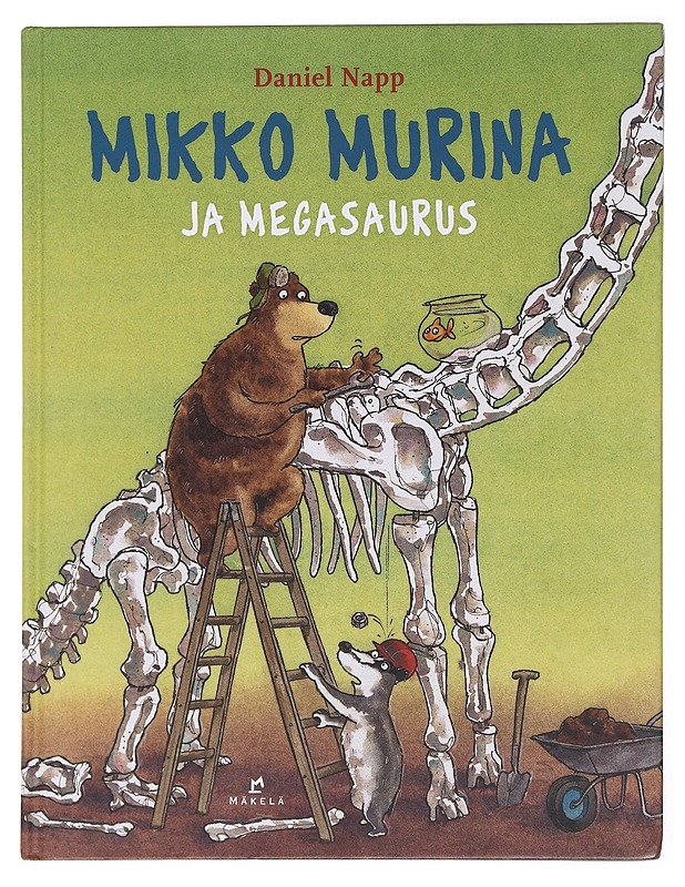 Mikko Murina ja megasaurus - Napp, Daniel - Lastenkirjat - 10105577969 - 0