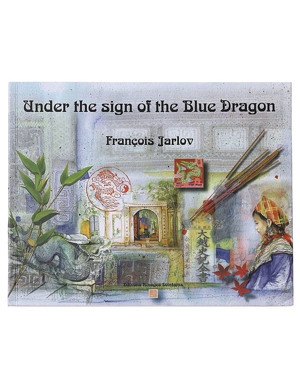 Under the sign of the Blue Dragon - Francois Jarlov - Matkaoppaat ja sanakirjat - 10105578039 - 0
