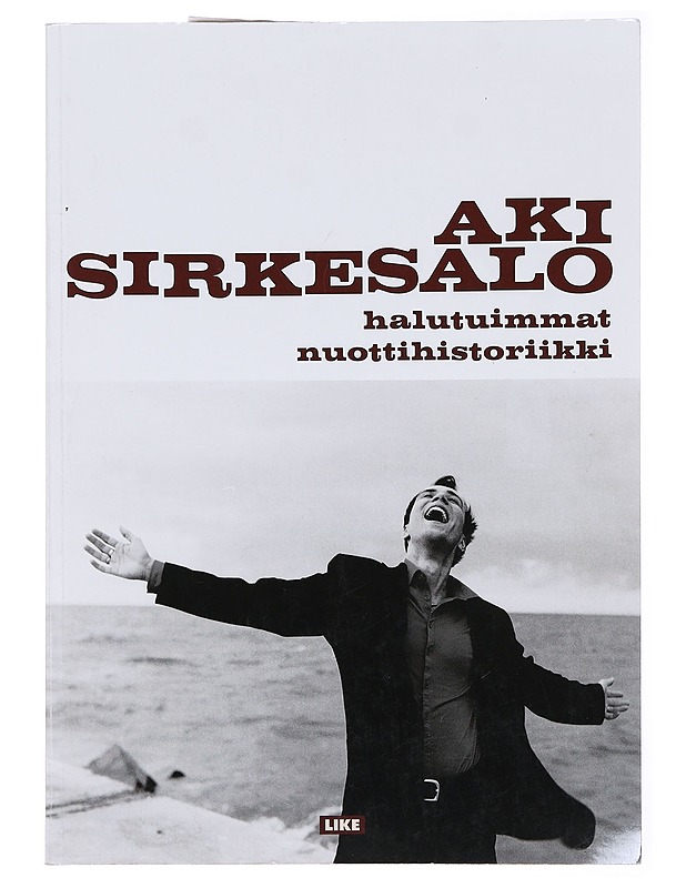 Halutuimmat : nuottihistoriikki - Aki Sirkesalo - Tietokirjat ja oppaat - 10105578095 - 0
