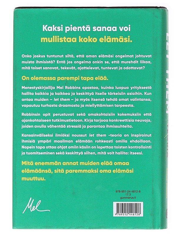 Let them -teoria : elämän mullistava menetelmä, josta miljoonat puhuvat - Robbins, Mel - Tietokirjat ja oppaat - 10105578114 - 1