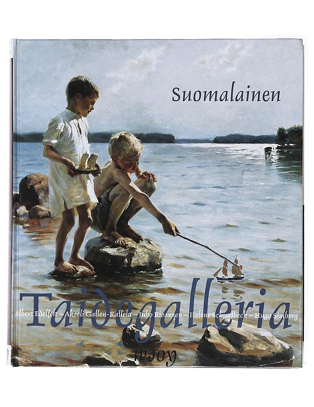 Suomalainen taidegalleria : Albert Edelfelt, Akseli Gallen-Kallela, Juho Rissanen, Helena Schjerfbeck, Hugo Simberg - Eija Kämäräinen - Taide- ja kulttuurikirjat - 10105578139 - 0