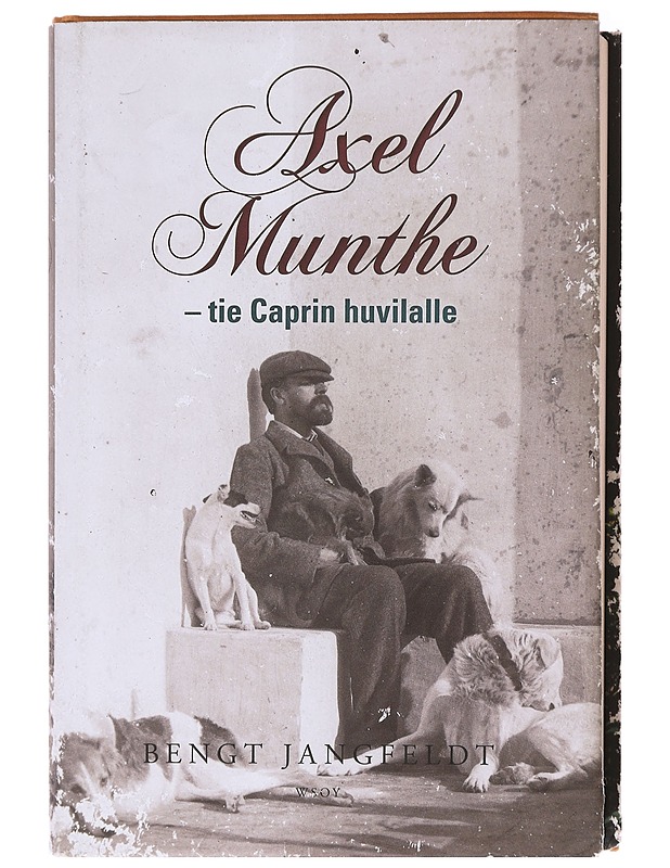Axel Munthe / tie Caprin huvilalle - Jangfeldt, Bengt - Elämäkerrat ja muistelmat - 10105578147 - 0