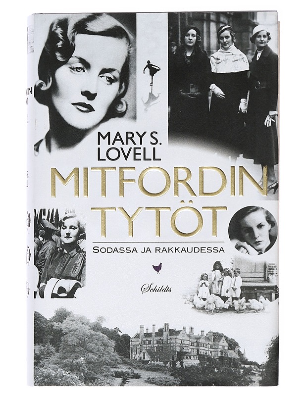 Mitfordin tytöt / sodassa ja rakkaudessa - Lovell, Mary S. - Elämäkerrat ja muistelmat - 10105578160 - 0