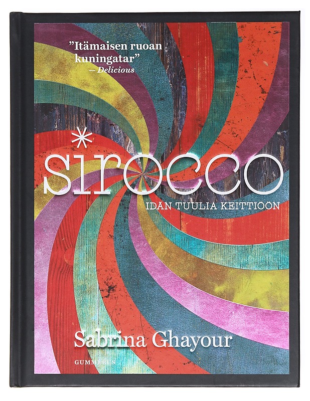 Sirocco : idän tuulia keittiöön - Ghayour, Sabrina - Ruokakirjat - 10105578265 - 0