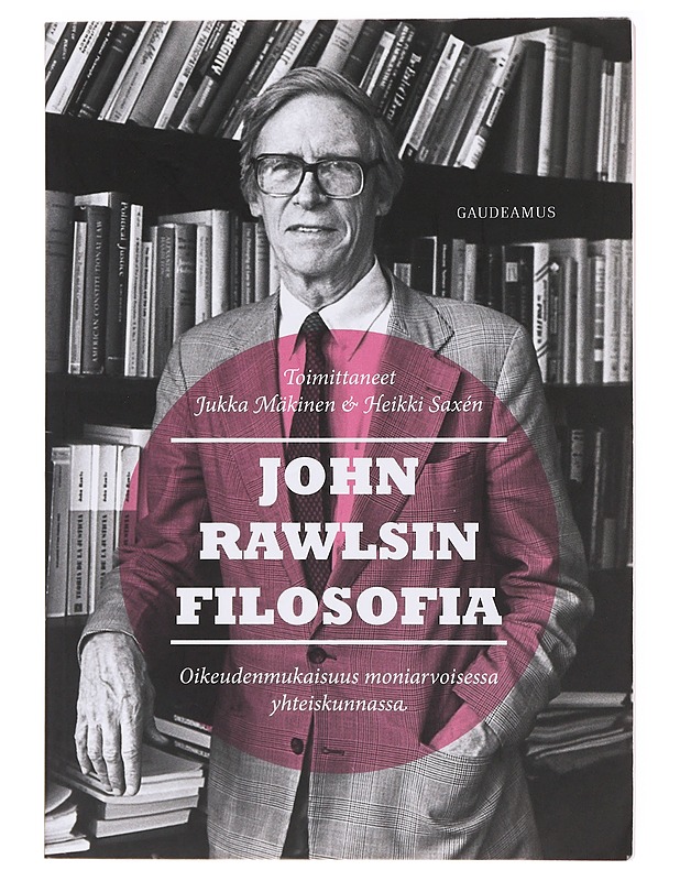 John Rawlsin filosofia : oikeudenmukaisuus moniarvoisessa yhteiskunnassa - Mäkinen, Jukka - Tietokirjat ja oppaat - 10105578353 - 0