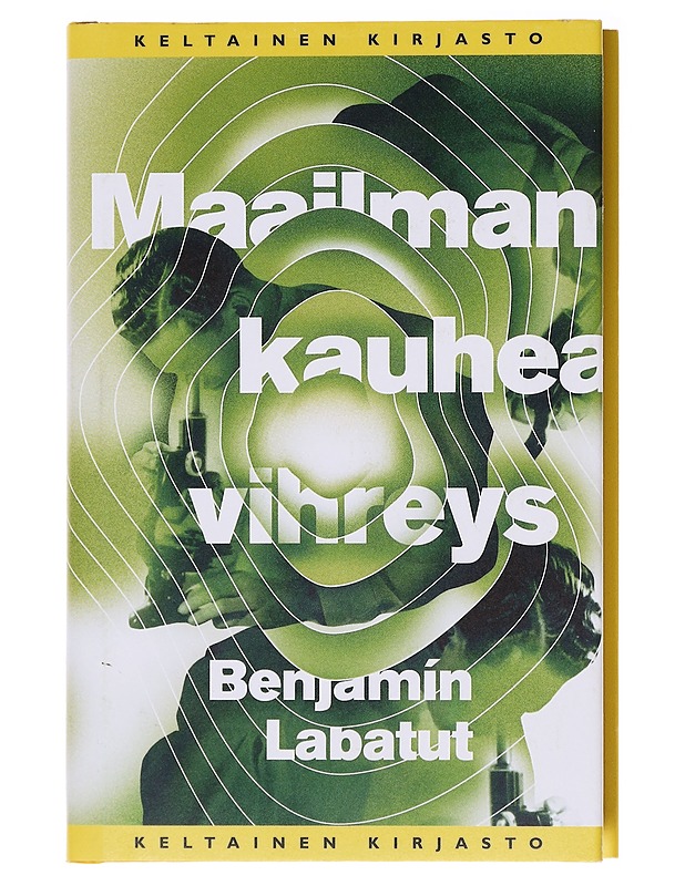 Maailman kauhea vihreys - Labatut, Benjamín - Romaanit ja novellit - 10105578369 - 0