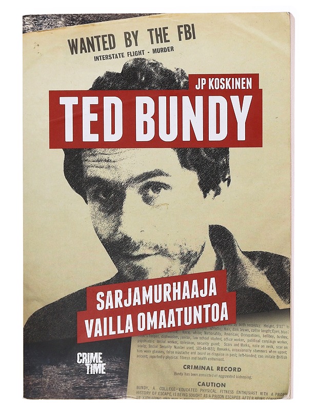 Ted Bundy / sarjamurhaaja vailla omaatuntoa - JP Koskinen - Elämäkerrat ja muistelmat - 10105578366 - 0