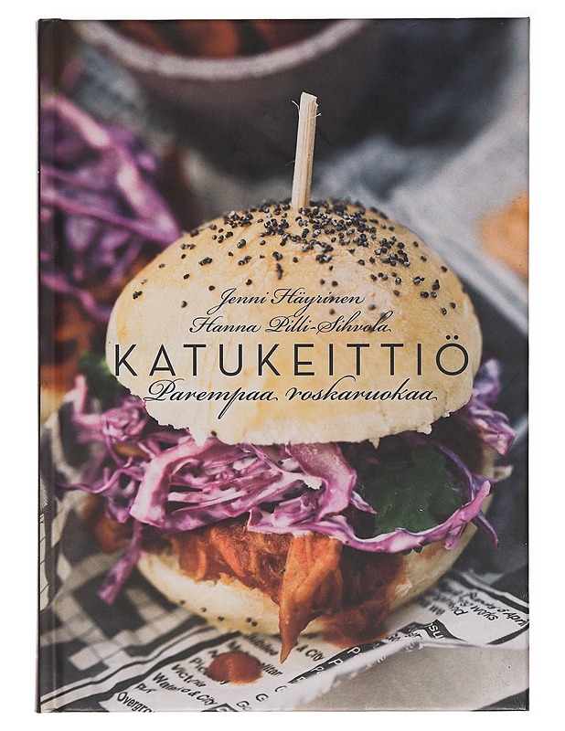 Katukeittiö / parempaa roskaruokaa - Häyrinen, Jenni - Ruokakirjat - 10105578370 - 0