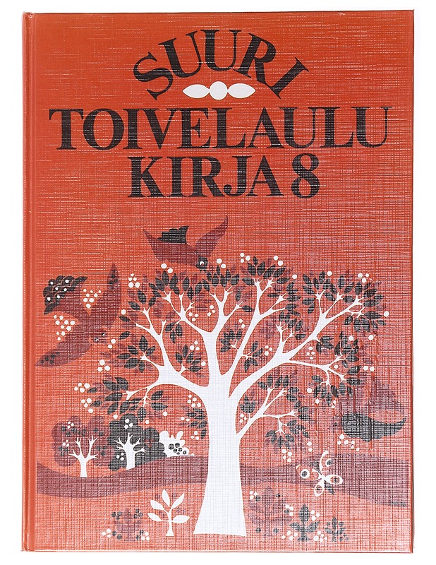 Suuri toivelaulukirja 8 - Vuoristo, Aapeli - Musiikki- ja elokuvakirjat - 10105578385 - 0
