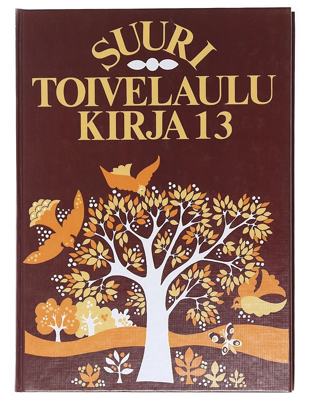 Suuri toivelaulukirja. 13 - Uusitalo, Heikki - Musiikki- ja elokuvakirjat - 10105578420 - 0