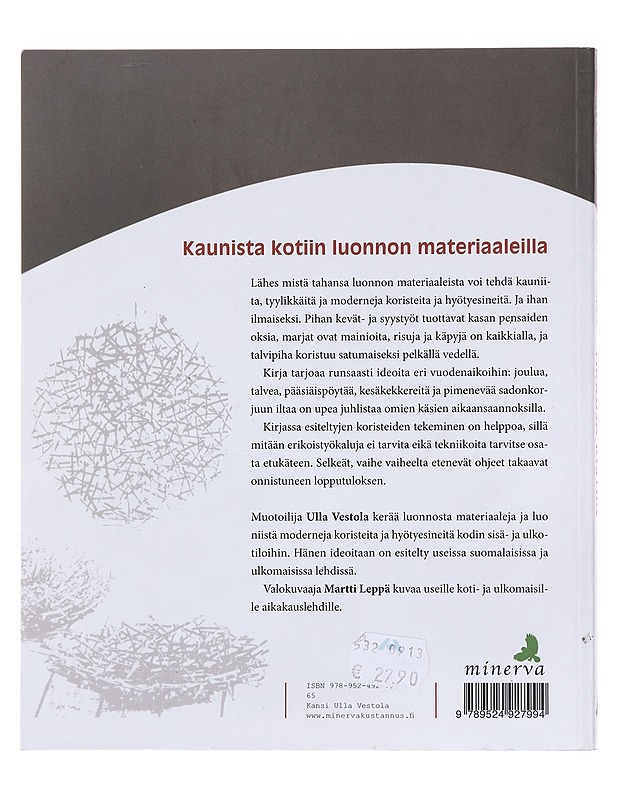 Tikkuja ristiin / kaunista kotiin luonnonmateriaaleilla - Vestola, Ulla - Tietokirjat ja oppaat - 10105578468 - 1