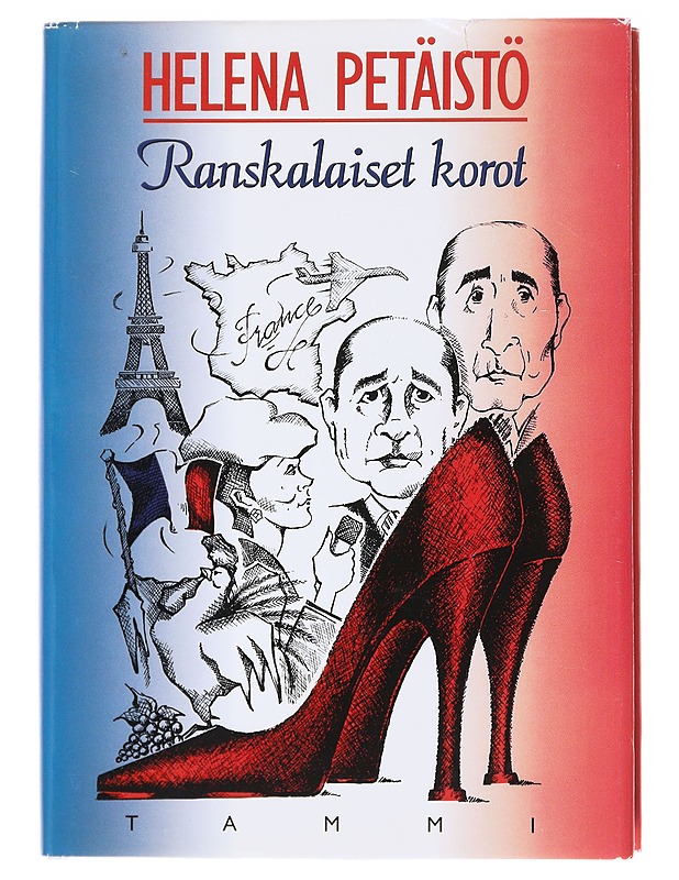 Ranskalaiset korot - Petäistö, Helena - Elämäkerrat ja muistelmat - 10105578532 - 0