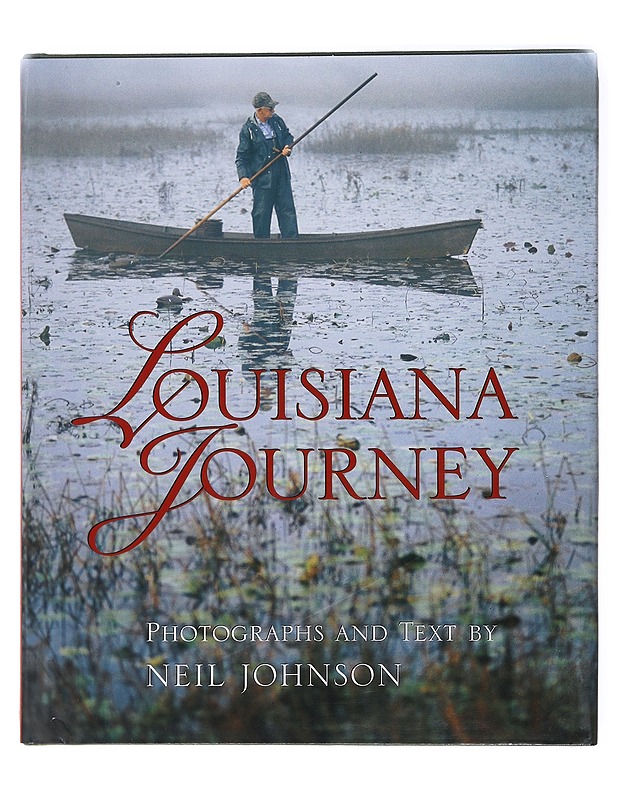 Louisiana Journey - Neil Johnson - Tietokirjat ja oppaat - 10105578626 - 0