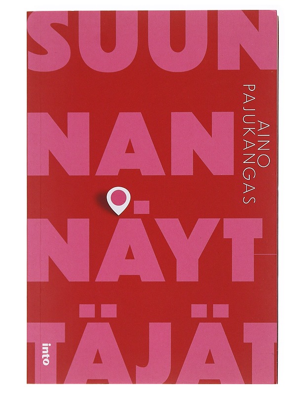 Suunnannäyttäjät - Aino Pajukangas - Tietokirjat ja oppaat - 10105578660 - 0