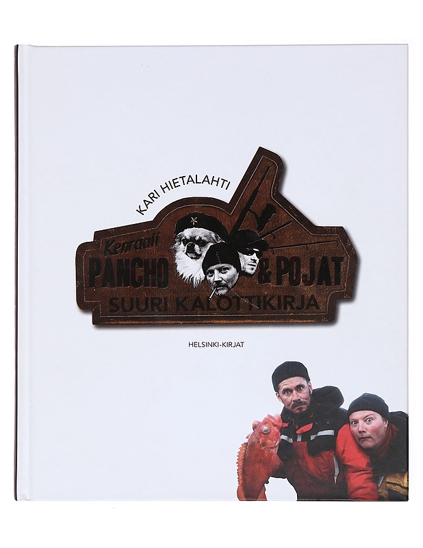 Kenraali Pancho & pojat / suuri kalottikirja - Kari Hietalahti - Tietokirjat ja oppaat - 10105578710 - 0