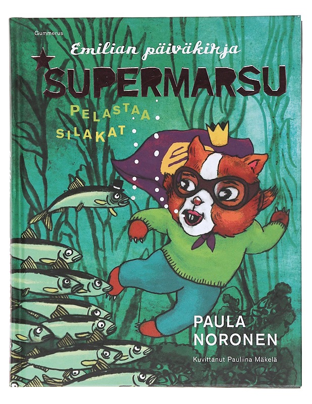 Supermarsu pelastaa silakat - Noronen, Paula - Lastenkirjat - 10105578833 - 0