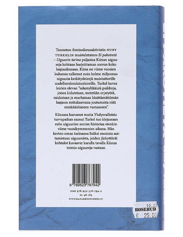 Ei pakotietä / uiguurin tarina - Nury Turkel - Elämäkerrat ja muistelmat - 10105578864 - 1