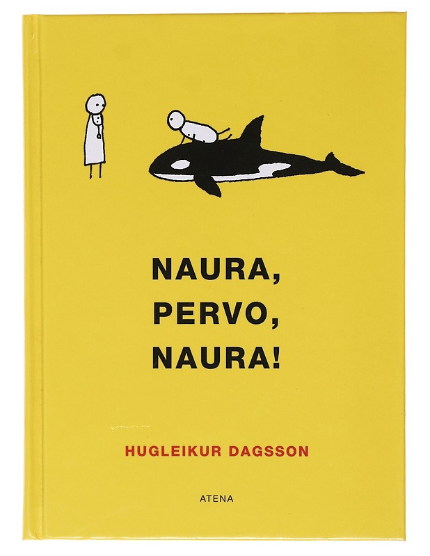 Naura, pervo, naura! - Hugleikur Dagsson - Romaanit ja novellit - 10105578879 - 0