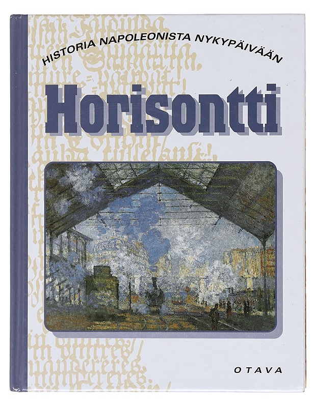 Horisontti. Historia Napoleonista nykypäivään - Lappalainen, Osmo - Tietokirjat ja oppaat - 10105578898 - 0